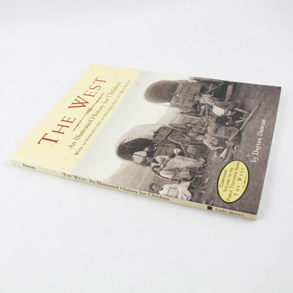 The West: An Illustrated History for Children by Dayton Duncan 1996 PB