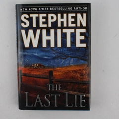The Last Lie by Stephen White 2010 Hardcover