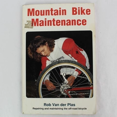Mountain Bike Maintenance by Rob Van der Plas, 1989 Paperback Guide