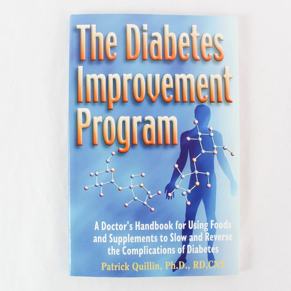 The Diabetes Improvement Program by Patrick Quillin 1999 Paperback