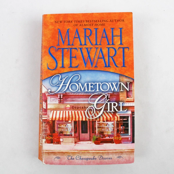 Hometown Girl: The Chesapeake Diaries by Mariah Stewart 2011