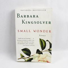 Small Wonder: Essays by Barbara Kingsolver 2003 Paperback