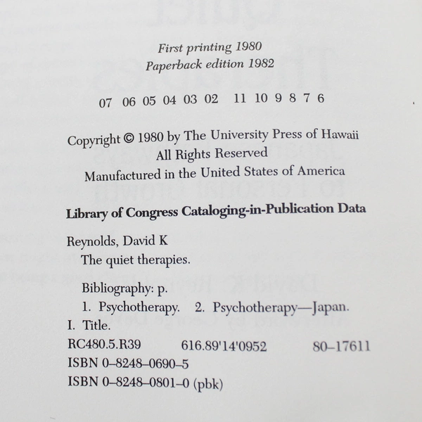 Quiet Therapies: Japanese Pathways to Personal Growth by David K. Reynolds 1982