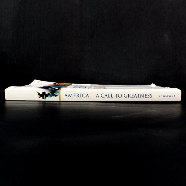 America: A Call to Greatness by John W. Chalfant, 2003 PB in Good Condition