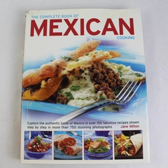 The Complete Book of Mexican Cooking by Jane Milton 2007 Hardcover Dust Jacket