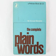 The Complete Plain Words by Sir Ernest Gowers Vintage 1964 Paperback Book