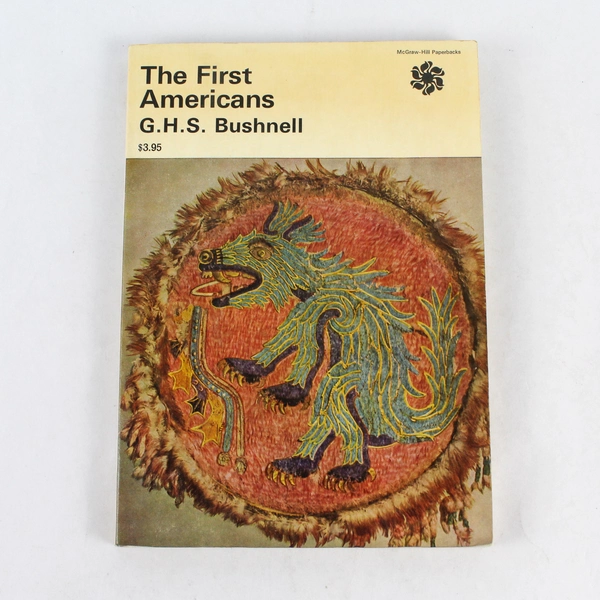 The First Americans by G.H.S. Bushnell 1975 McGraw-Hill Paperback - Pre-owned