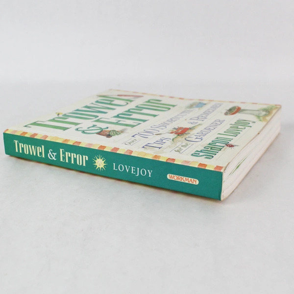 Trowel & Error by Sharon Lovejoy - 700 Gardening Tips & Remedies 2003