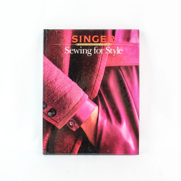 Singer Sewing for Style Hardcover Book Vintage 1985 - Pre-Owned Collectible