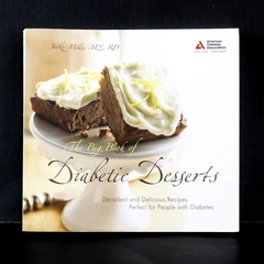 The Big Book of Diabetic Desserts by Jackie Mills 2007 Paperback Recipes