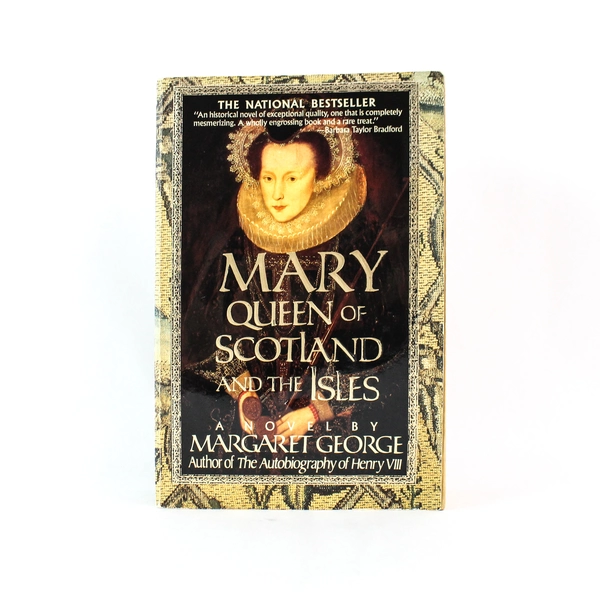 Mary Queen of Scotland and the Isles by Margaret George 1992 Paperback
