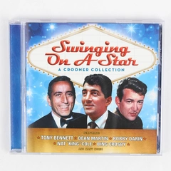 Swinging On A Star A Crooner Collection Featuring Tony Bennett & Many More 2011