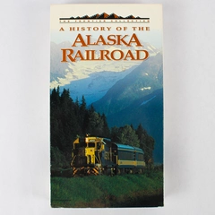 A History of the Alaska Railroad VHS 1995