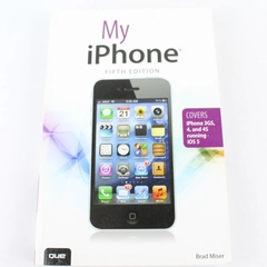 My iPhone Fifth Edition for iPhone 3GS 4 and 4S Paperback Brad Miser