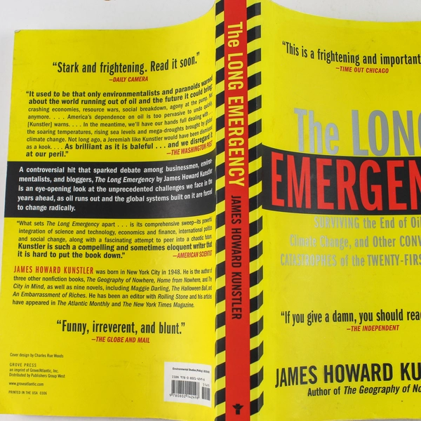 Long Emergency: Surviving the End of Oil by James Howard Kunstler 2006
