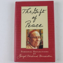 Gift of Peace by Joseph Bernardin 1997 Hardcover - Personal Reflections