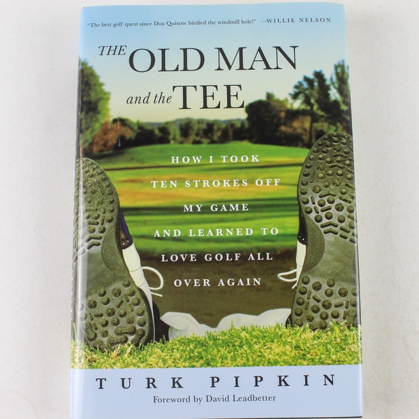 The Old Man and the Tee by Turk Pipkin 2004 Hardcover - Good Condition