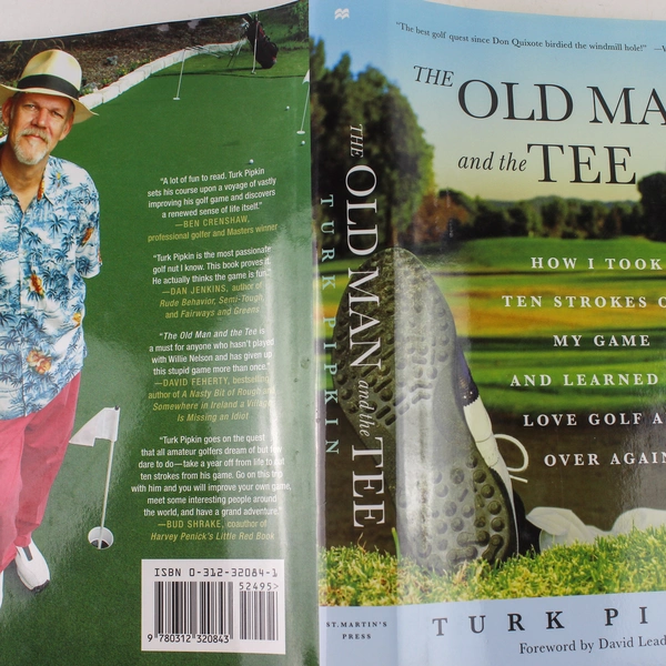 The Old Man and the Tee by Turk Pipkin 2004 Hardcover - Good Condition