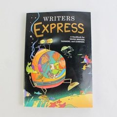 Writers Express: A Handbook for Young Writers Thinkers and Learners 2000 PB