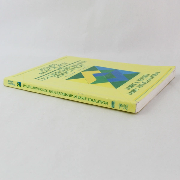Issues, Advocacy, and Leadership in Early Education by Mary A. Jensen 2000