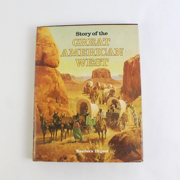 Story of the Great American West 1977 Reader's Digest HC