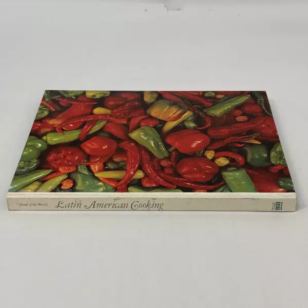 Latin American Cooking by Jonathan Norton Leonard Hardcover 1968
