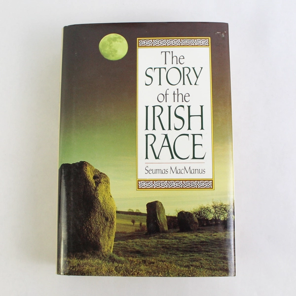The Story of the Irish Race by Seumas MacManus 1990 Revised Edition HC