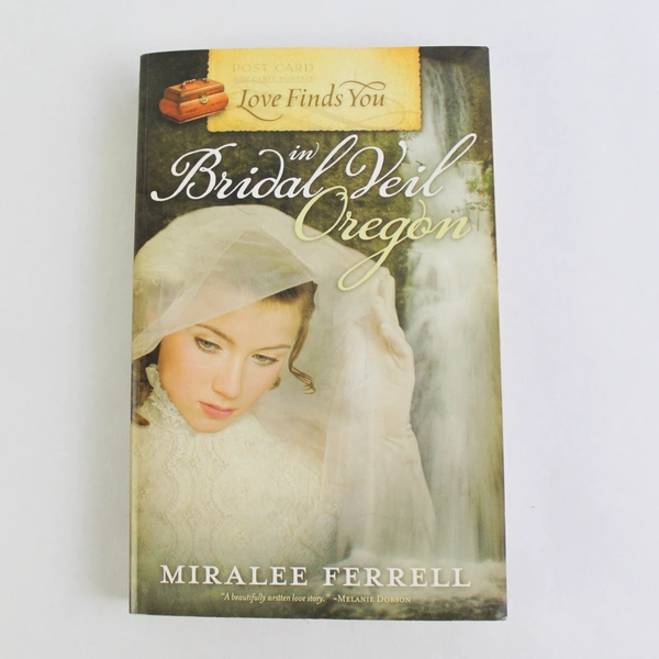 Love Finds You in Bridal Veil Oregon 2010 Summerside Press Paperback