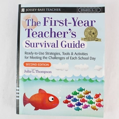 The First-Year Teacher's Survival Guide by Julia G Thompson 2007, Good Condition