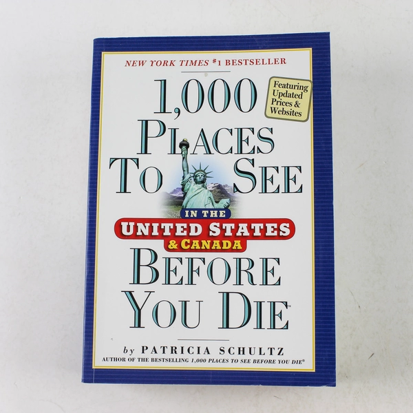 1,000 Places to See in the U.S. & Canada by Patricia Schultz 2011 PB