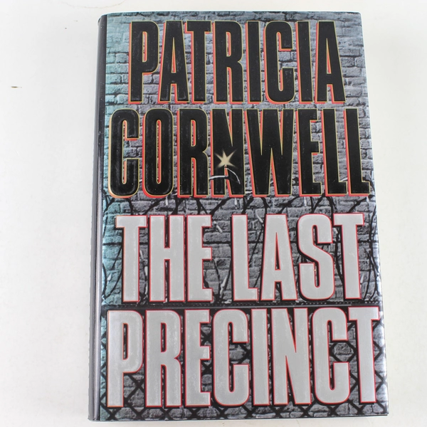 The Last Precinct by Patricia Cornwell 2000 Hardcover - Good Condition