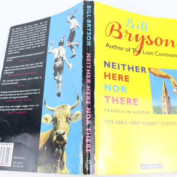 Bill Bryson "Neither Here Nor There" Travels In Europe 1993 Paperback