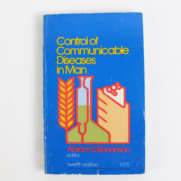 Control of Communicable Diseases in Man 12th Edition 1975 Paperback