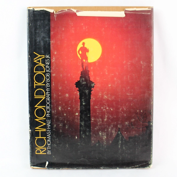 Richmond Today by Thomas F. Hale 1978 Hardcover with Inscription & Dust Jacket