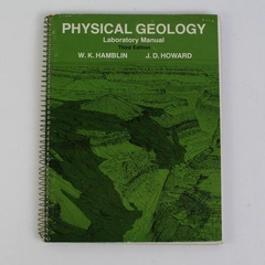 Physical Geology Laboratory Manual 3rd Edition by Hamblin and Howard 1971 Spiral