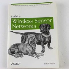 Building Wireless Sensor Networks by Robert Faludi 2011 Paperback Good