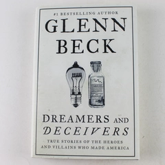 Glenn Beck Dreamers and Deceivers Hardcover Book 2014 Good Condition
