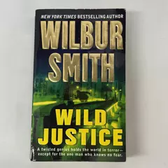 Wild Justice by Wilbur Smith 2003 Mass Market