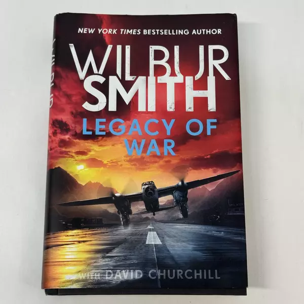 Legacy of War by Wilbur Smith with David Churchill 2021 Hardcover