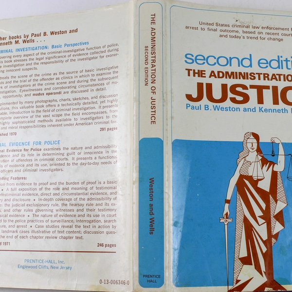 The Administration of Justice 2nd Ed. Weston Wells 1973 Hardcover Book