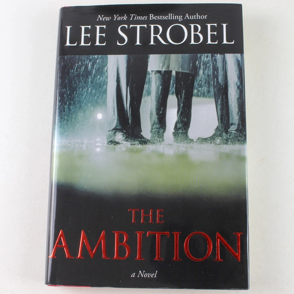 Ambition by Lee Strobel 2011 Hardcover Book - Good Condition, Inspiring Read