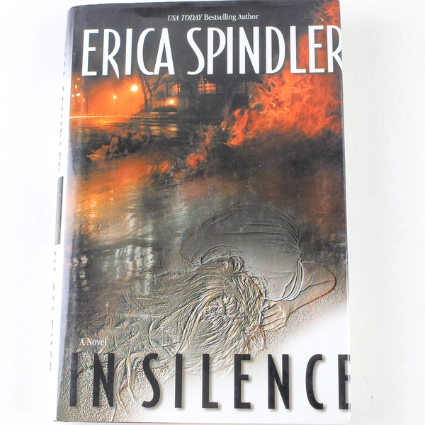 In Silence by Erica Spindler 2003 Hardcover Thriller - Good Condition