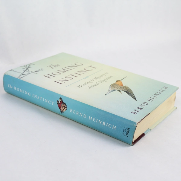 The Homing Instinct by Bernd Heinrich 2014 HC DJ - Animal Migration Insights