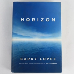 Horizon by Barry López 2019 Hardcover Pre-owned with Dust Jacket Stains