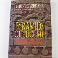 Pyramids of Tucume Hardcover Book by Heyerdahl & Sandweiss 1995 Good Condition