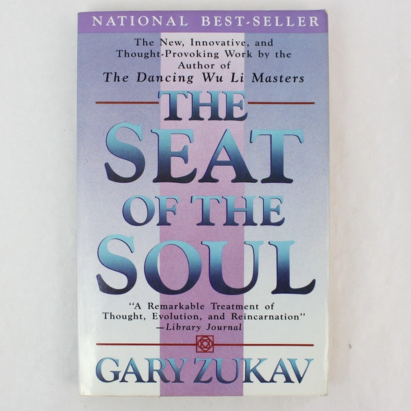 Seat of the Soul by Gary Zukav 1990 Trade Paperback - Good Condition