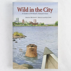 Wild in the City: Portland's Natural Areas Guide Paperback 2000, Good Condition