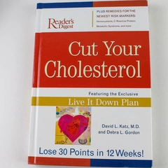 Cut Your Cholesterol by Katz & Gordon 2003 Hardcover - Good Condition!