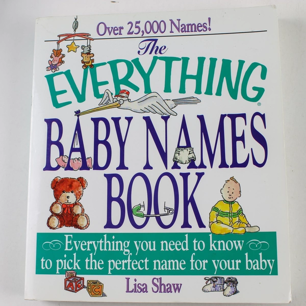 Everything Baby Names Book by Lisa Shaw 1997 - Over 25,000 Names!