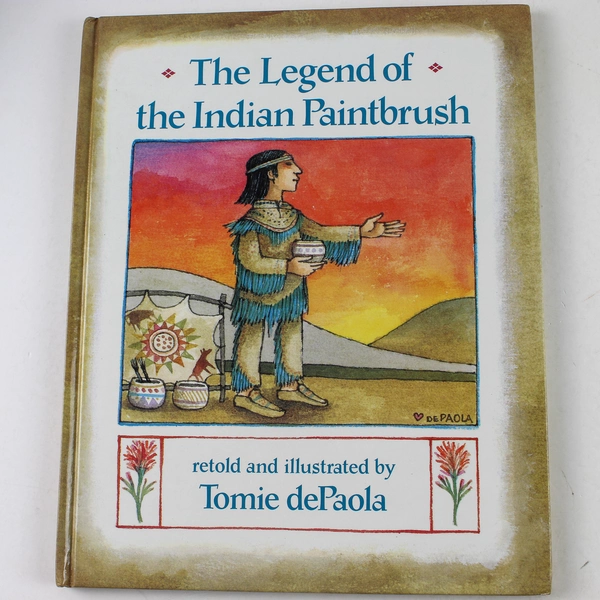 The Legend of the Indian Paintbrush by Tomie dePaola 1988 Hardcover Book